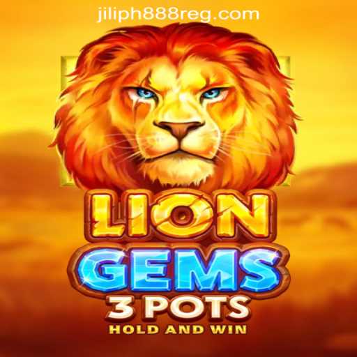 Exploring the Excitement of LionGems3pots: Unveiling the World of JILIPH888 com Login Registration