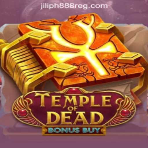 Explore the Thrilling World of Temple of Dead Bonus Buy and JILI PH888 com login registration